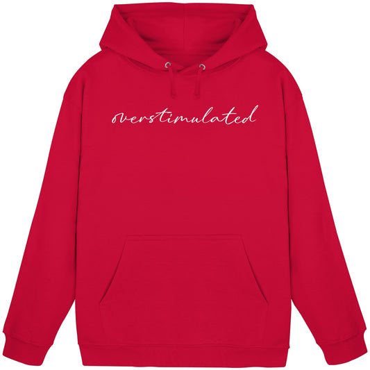 The Overstimulated - Unisex Hoodie