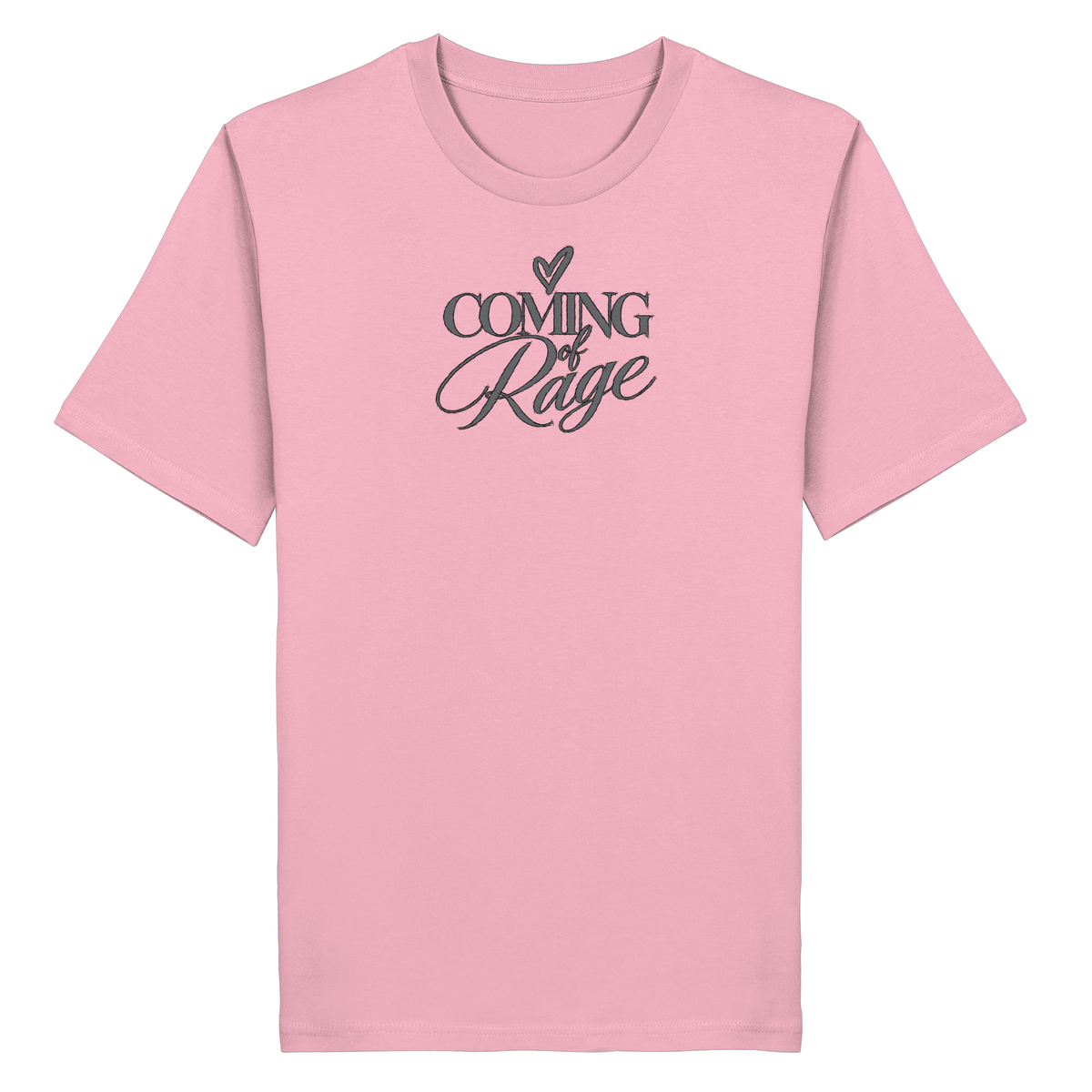 The Coming of Rage – Organic Shirt, Motiv grau auf Cotton Pink