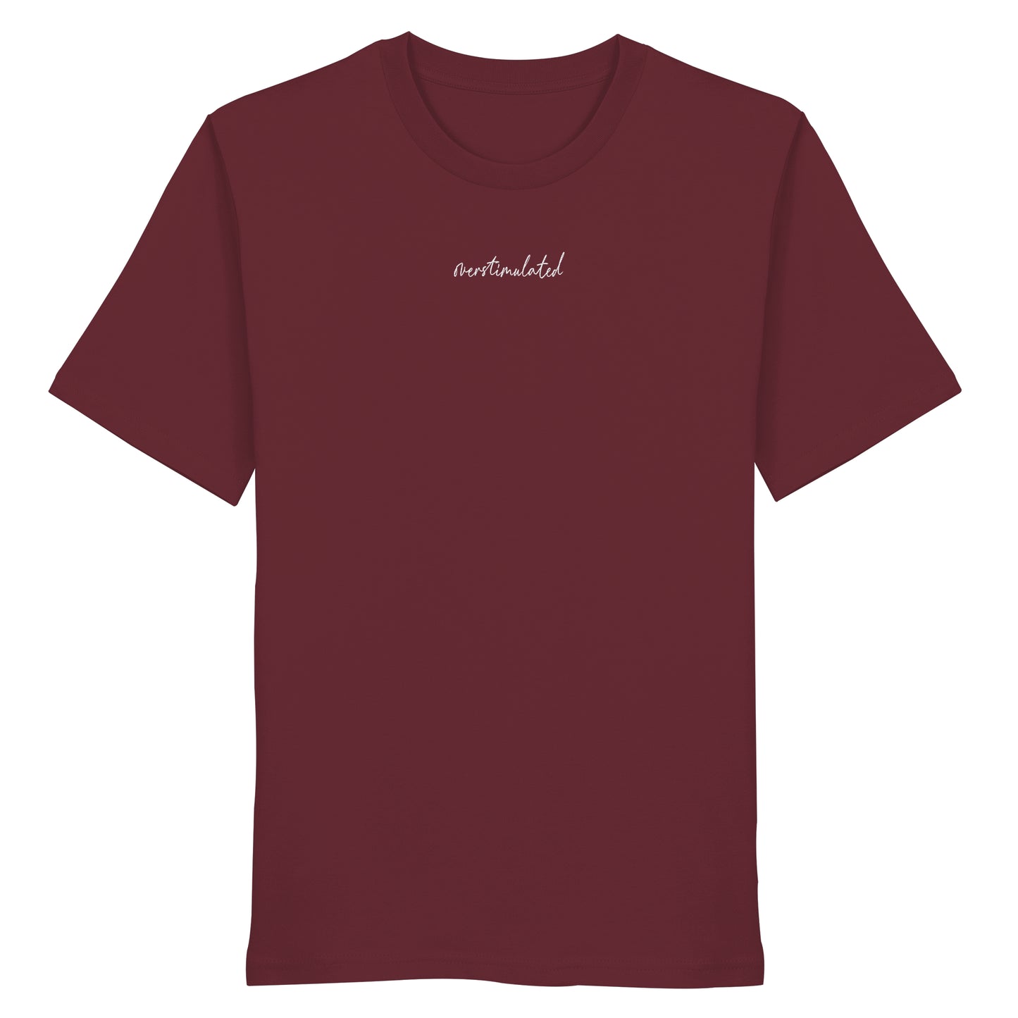 The Overstimulated 2026 Stick - Organic Shirt