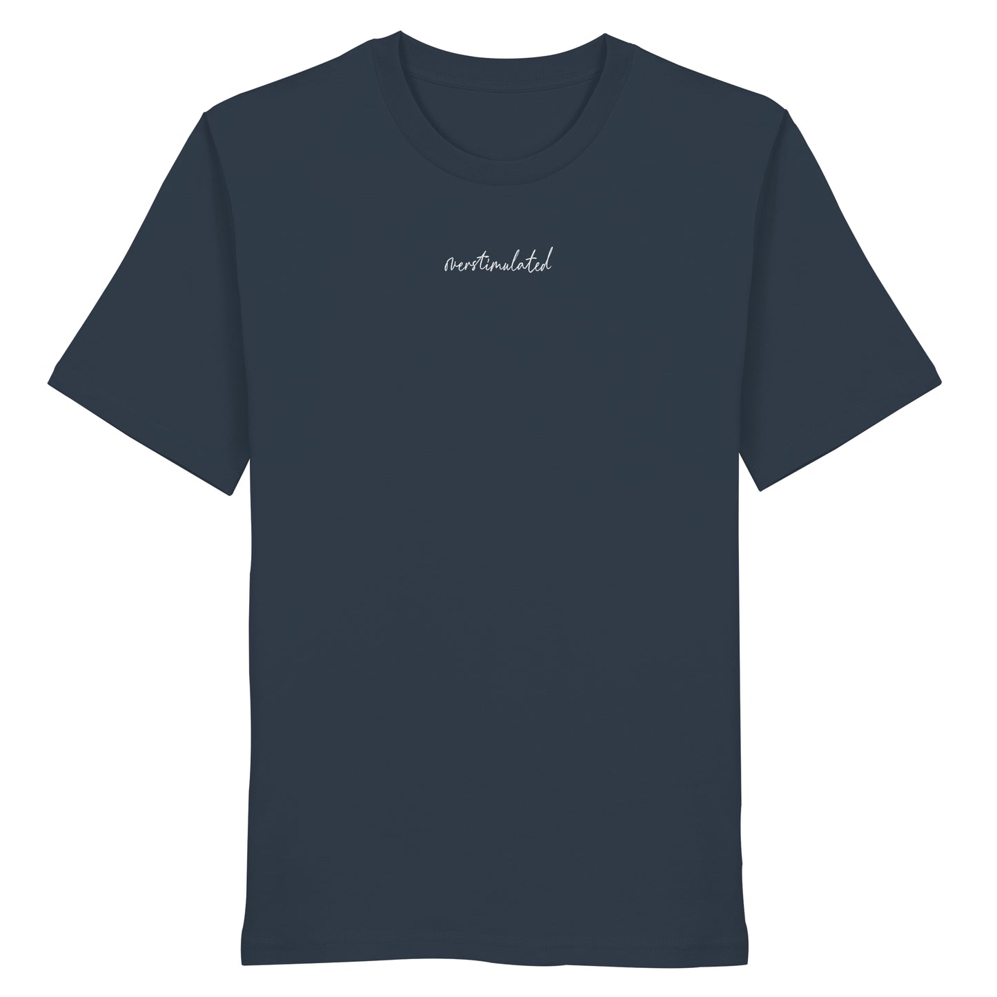 The Overstimulated 2026 Stick - Organic Shirt