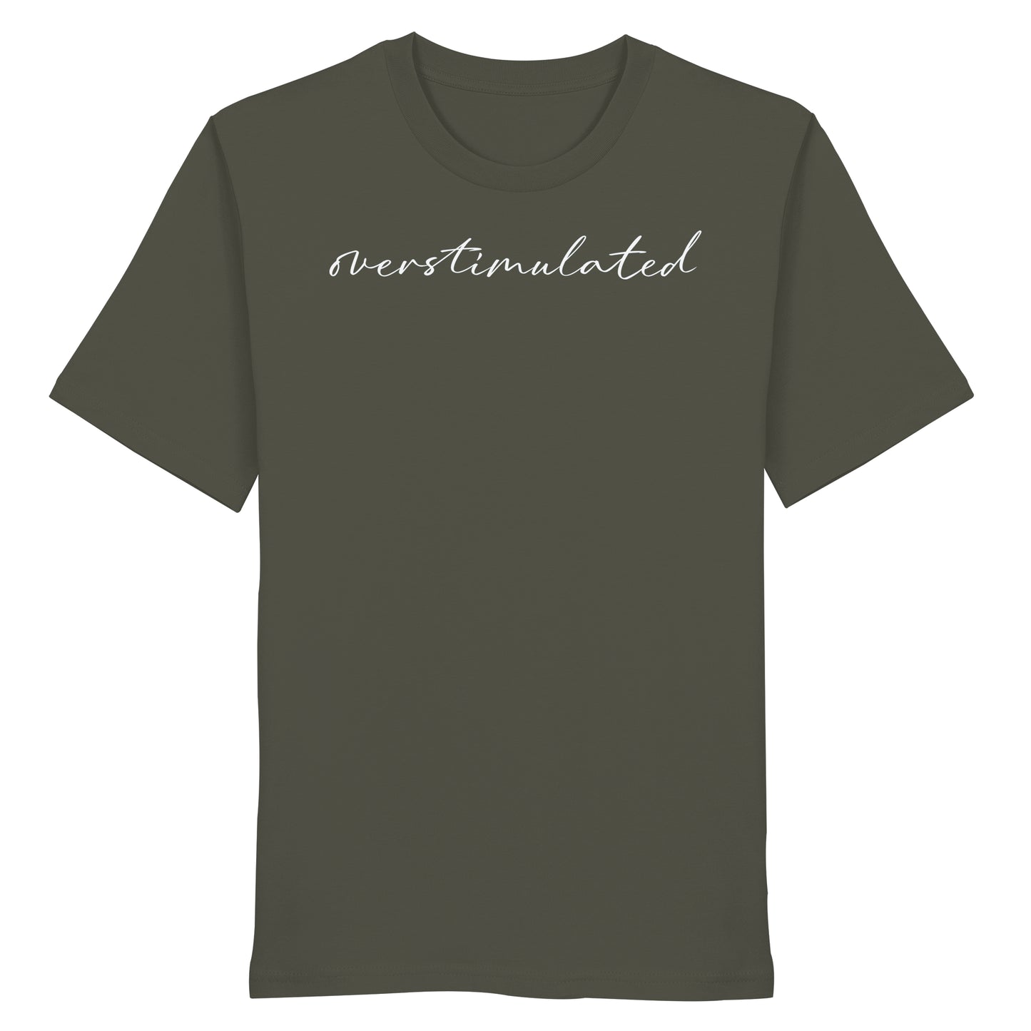 The Overstimulated - Organic Shirt