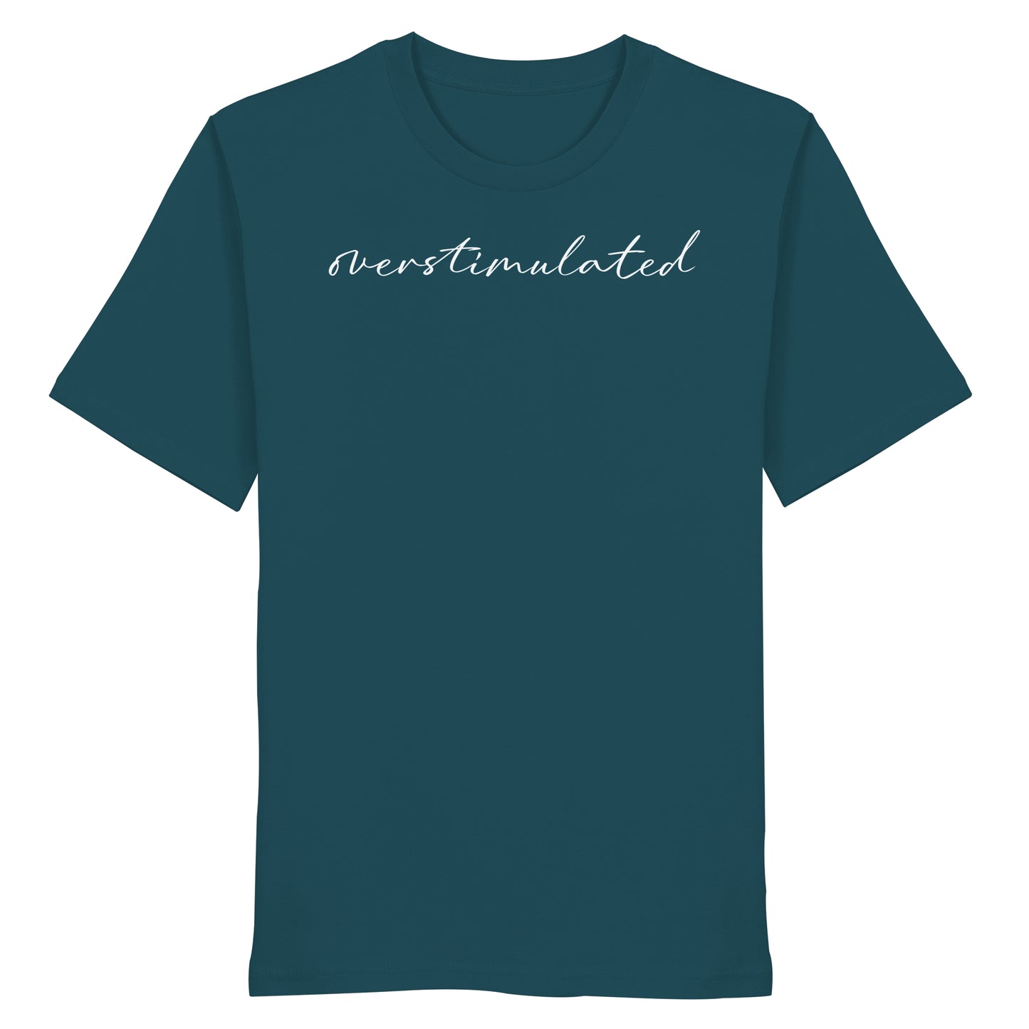 The Overstimulated - Organic Shirt