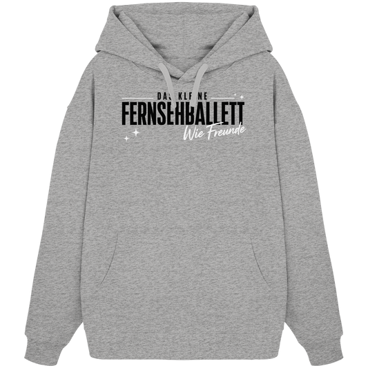 The Ballett "Wie Freunde" - Organic Oversize Hoodie