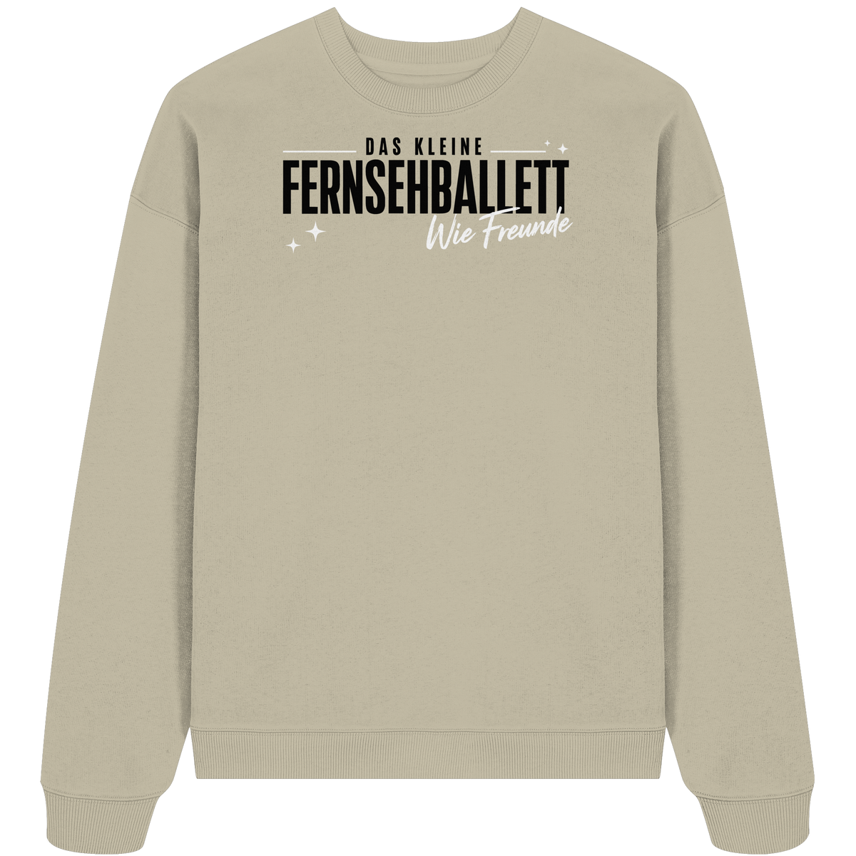 The Ballett "Wie Freunde" - Organic Oversize Sweatshirt
