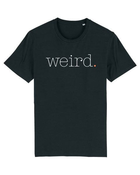 Organic Shirt - The Weird.