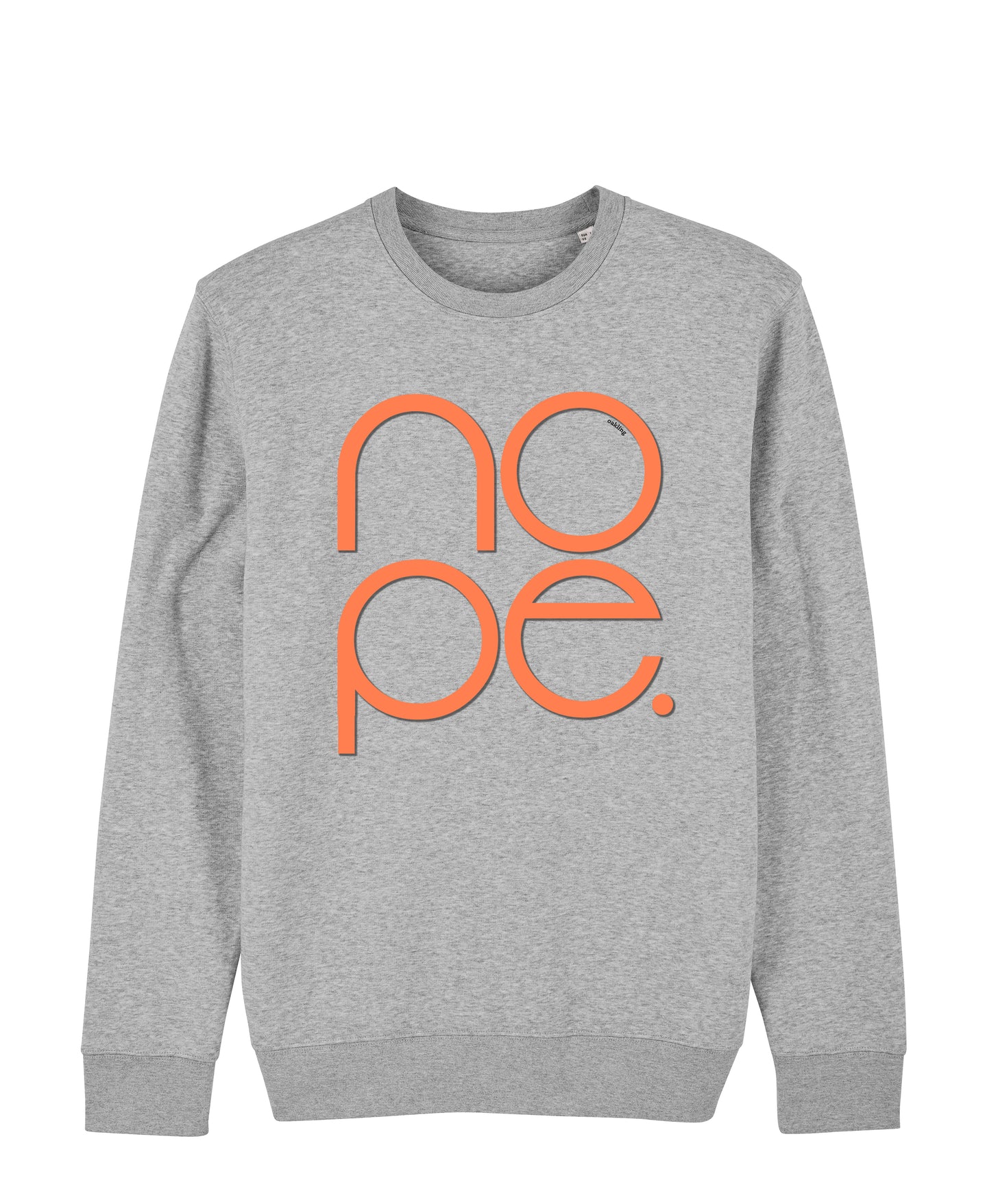 Organic Sweatshirt - The Nope